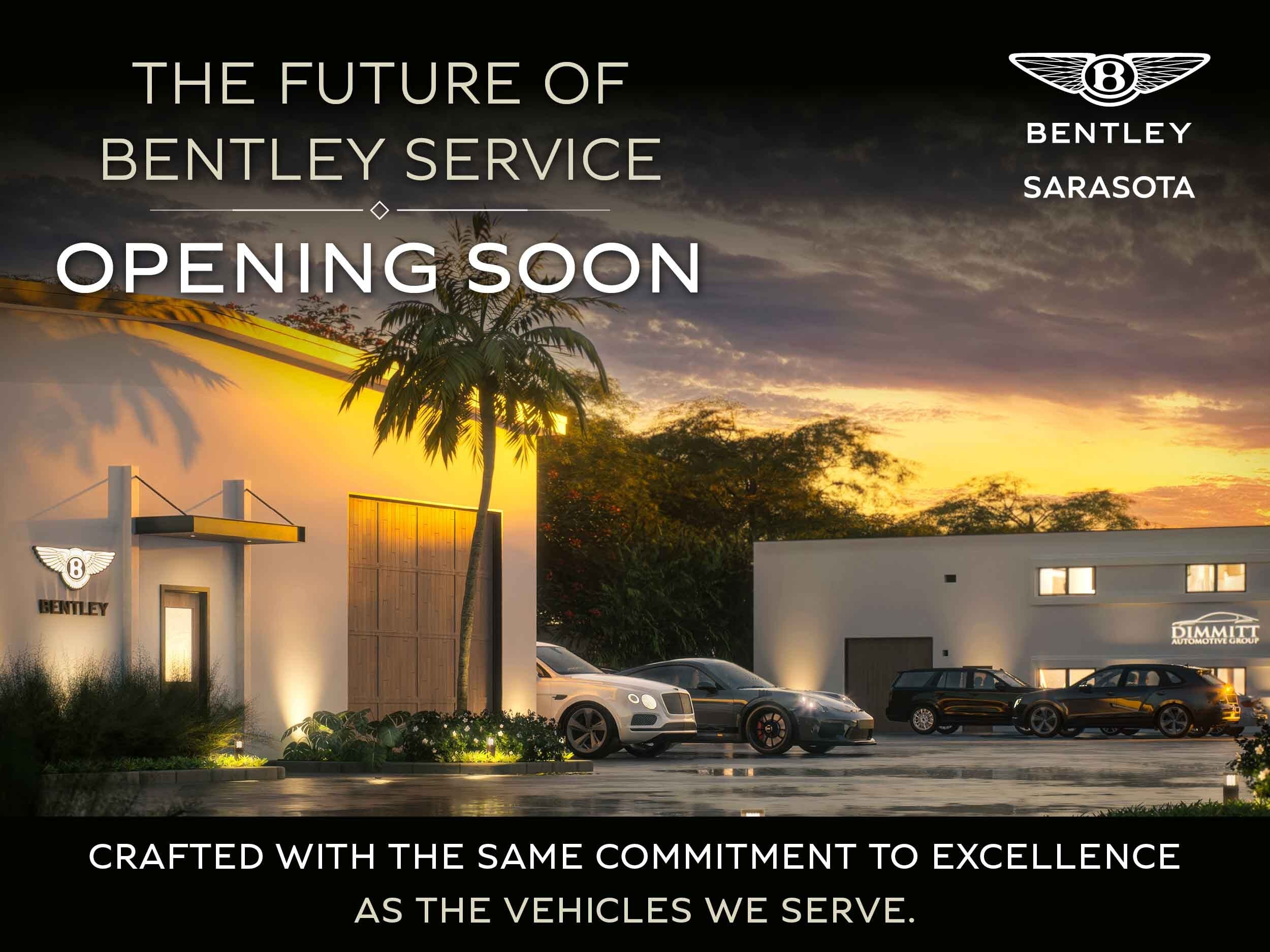 bentley service opening soon